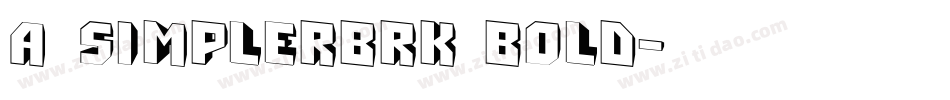 a_SimplerBrk Bold字体转换